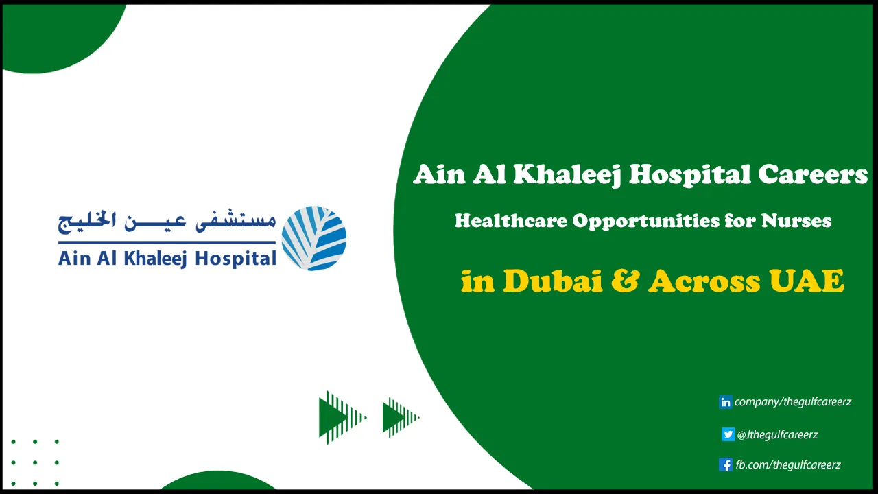 Ain Al Khaleej Hospital Careers Opportunities | Apply Online Today Ain Al Khaleej Hospital Careers