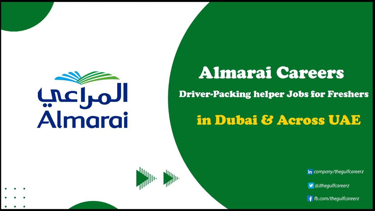 Almarai Careers | Hiring Freshers for Multiple Positions in UAE Almarai Careers