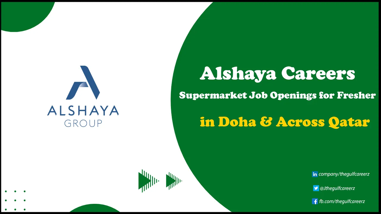 Alshaya Careers in Qatar | Walk in Interviews Opportunities Alshaya Careers in Qatar