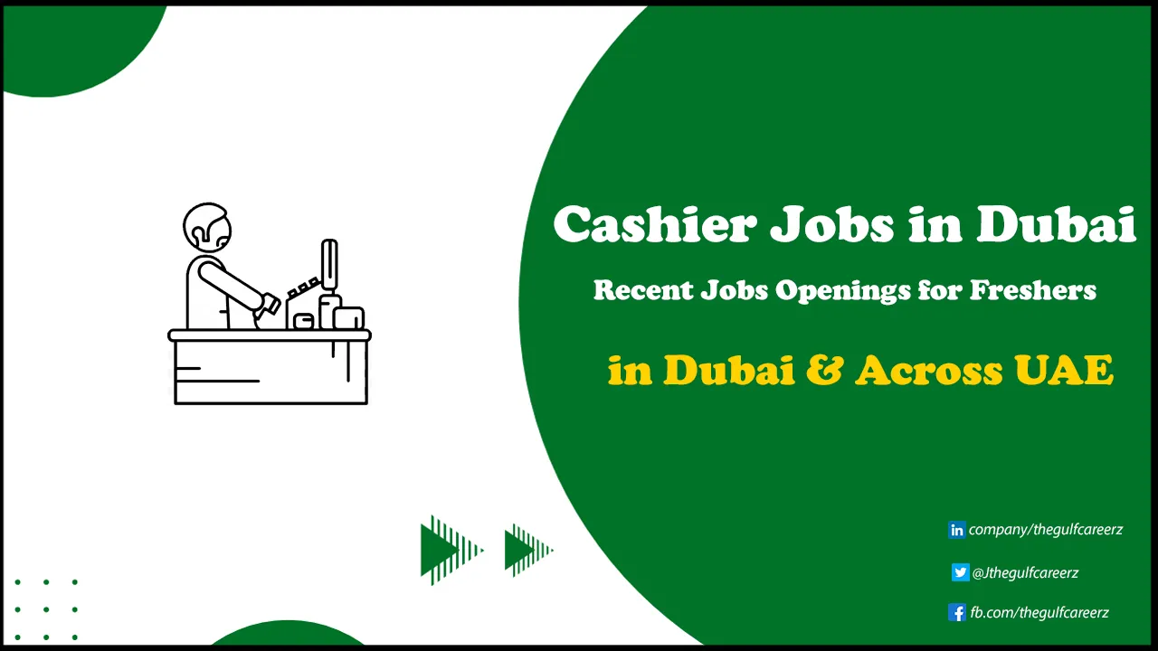 Cashier Jobs in Dubai for Foreigners & Females Cashier Jobs in Dubai
