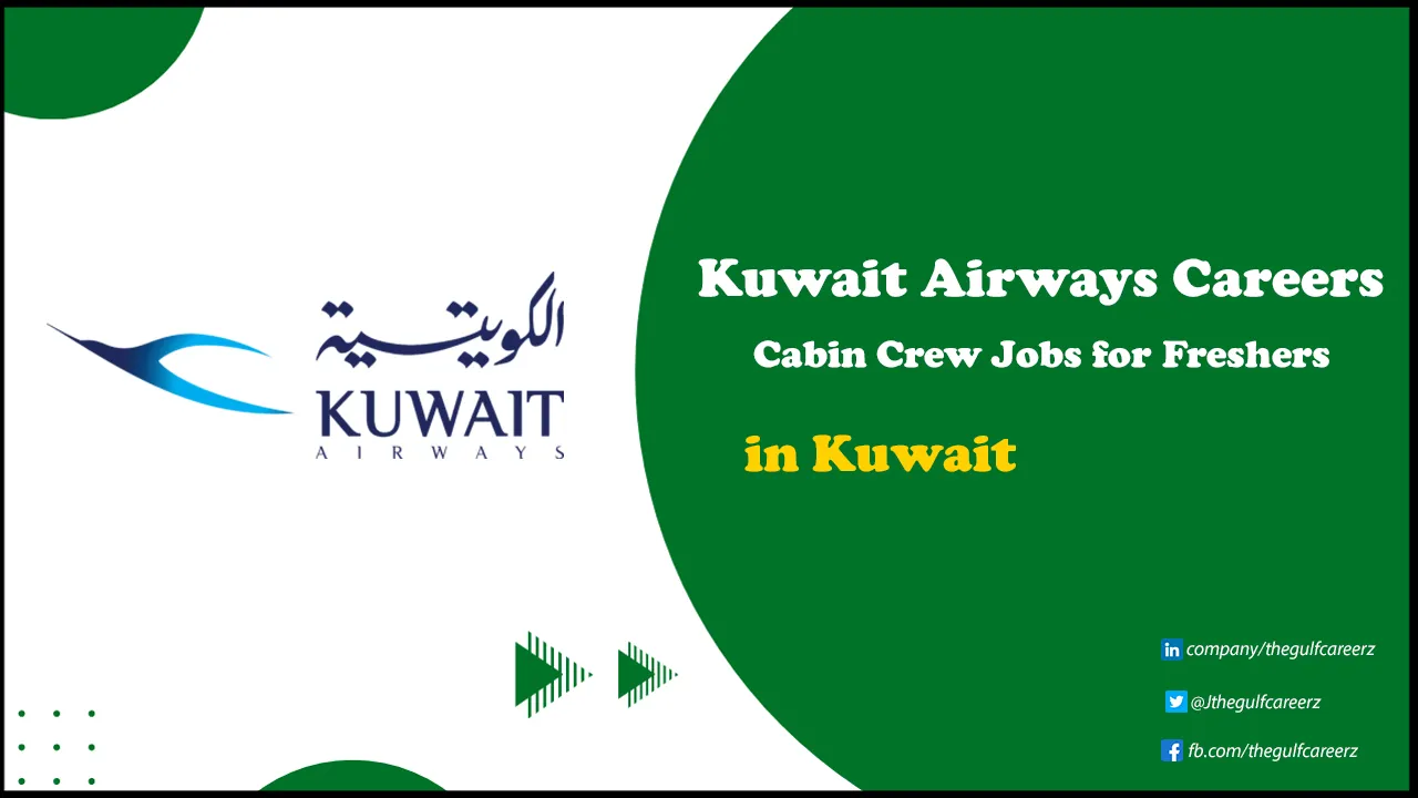 Kuwait Airways Careers for Freshers & Foreigners | Apply Online Kuwait Airways Careers