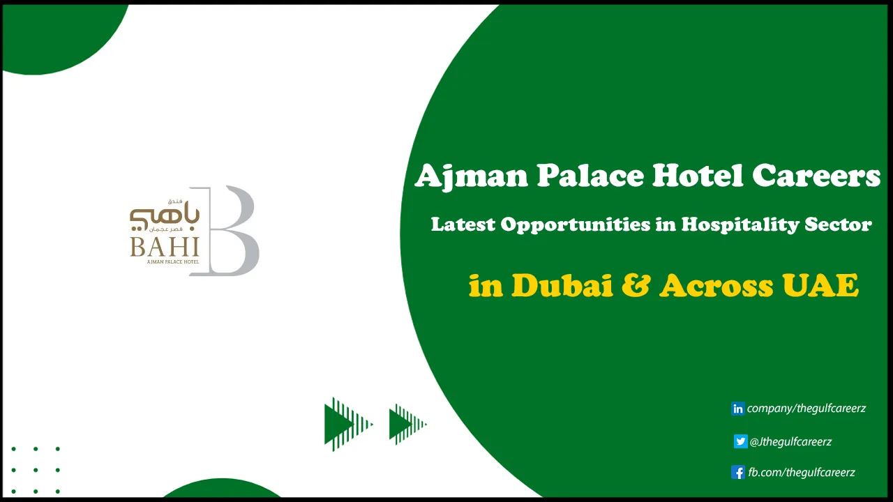 Ajman Palace Hotel Careers for Foreigners in Ajman & Across UAE Ajman Palace Hotel Careers