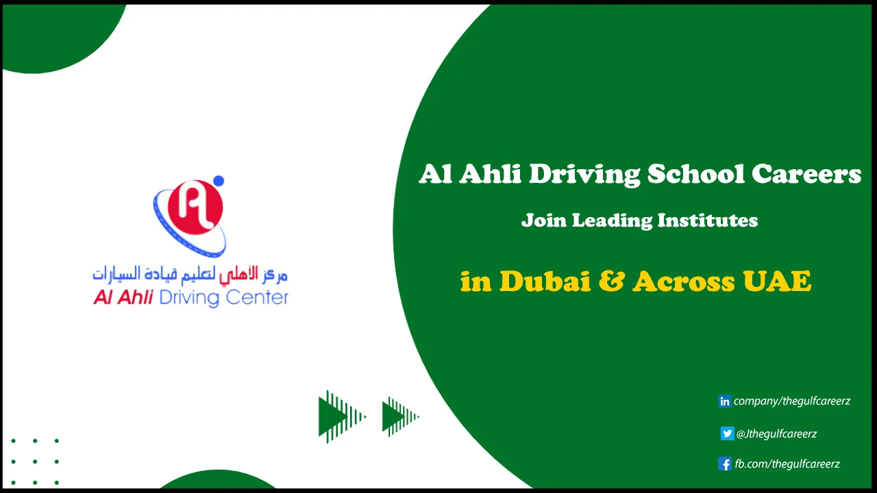 Al Ahli Driving School Careers | Driving Instructor Positions in UAE Al Ahli Driving School Careers