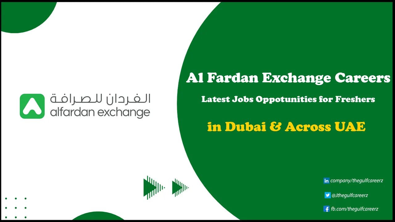 Al Fardan Exchange Careers for Freshers in Dubai & Across UAE Al Fardan Exchange Careers