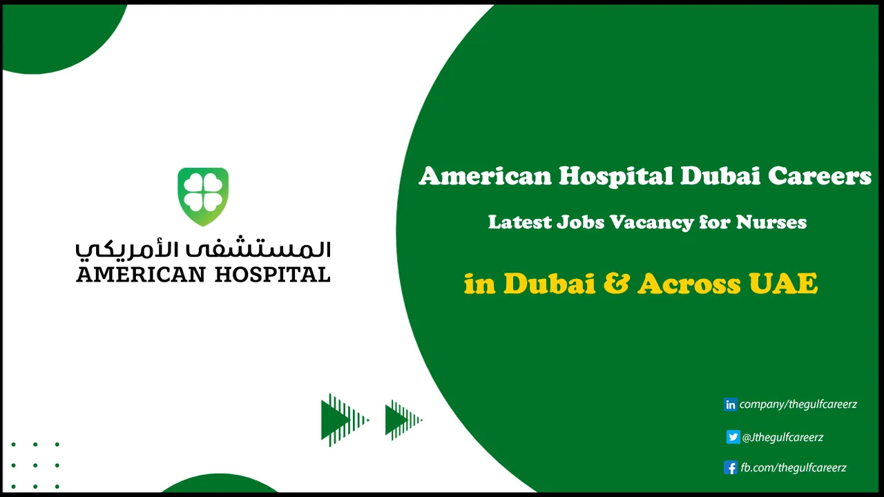 American Hospital Dubai Careers in GOVT | Hiring for Multiple Positions American Hospital Dubai Careers