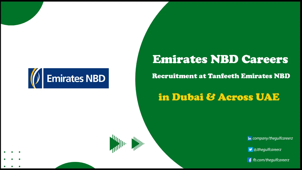 Emirates NBD Careers | Positions in Banking for Foreigners Emirates NBD Careers