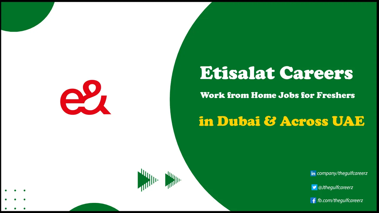 Etisalat Careers | Work from Home in Global Technology Company Etisalat Careers