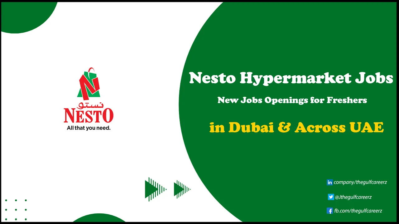 Nesto Hypermarket Jobs Vacancy for Freshers | Apply Online Now Nesto Hypermarket Jobs
