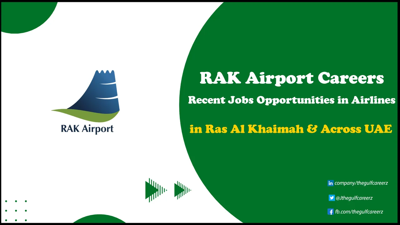 RAK Airport Careers | Positions for Freshers in Ras Al Khaimah RAK Airport Careers