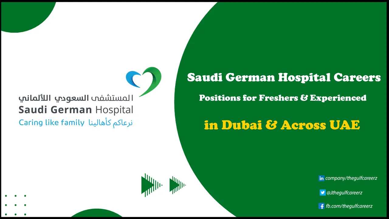 Saudi German Hospital Careers for Freshers in Healthcare Saudi German Hospital Careers