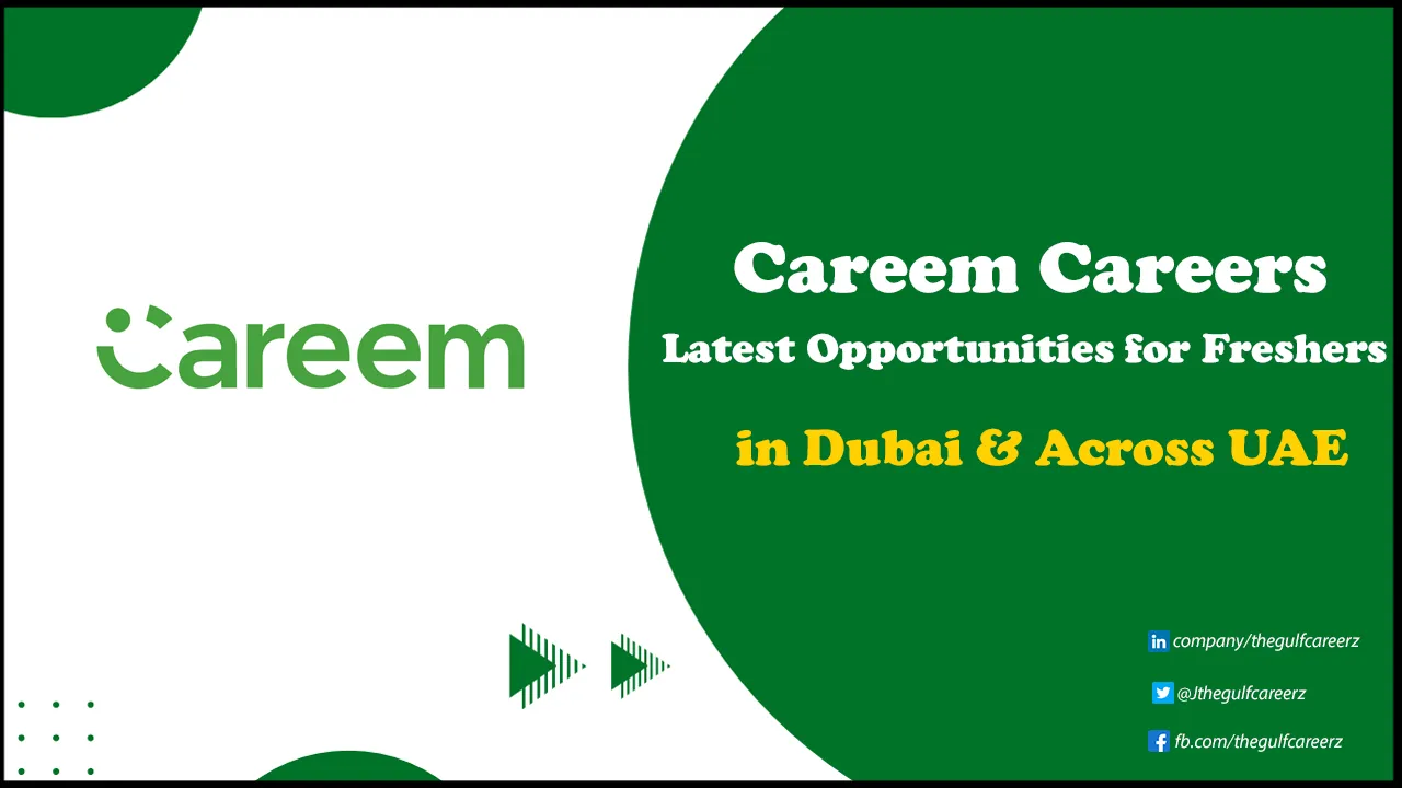Careem Careers for Freshers | Submit Application Today Careem Careers