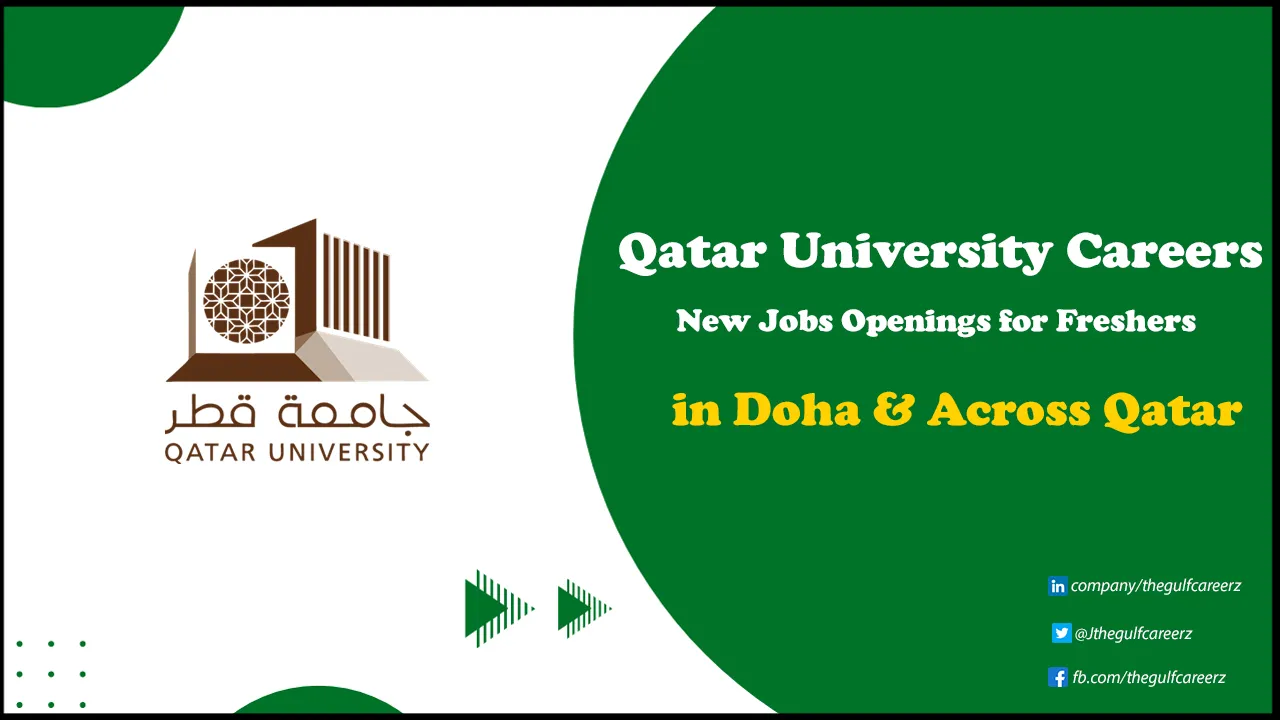 Qatar University Careers for Freshers | Apply Online for New Positions Qatar University Careers