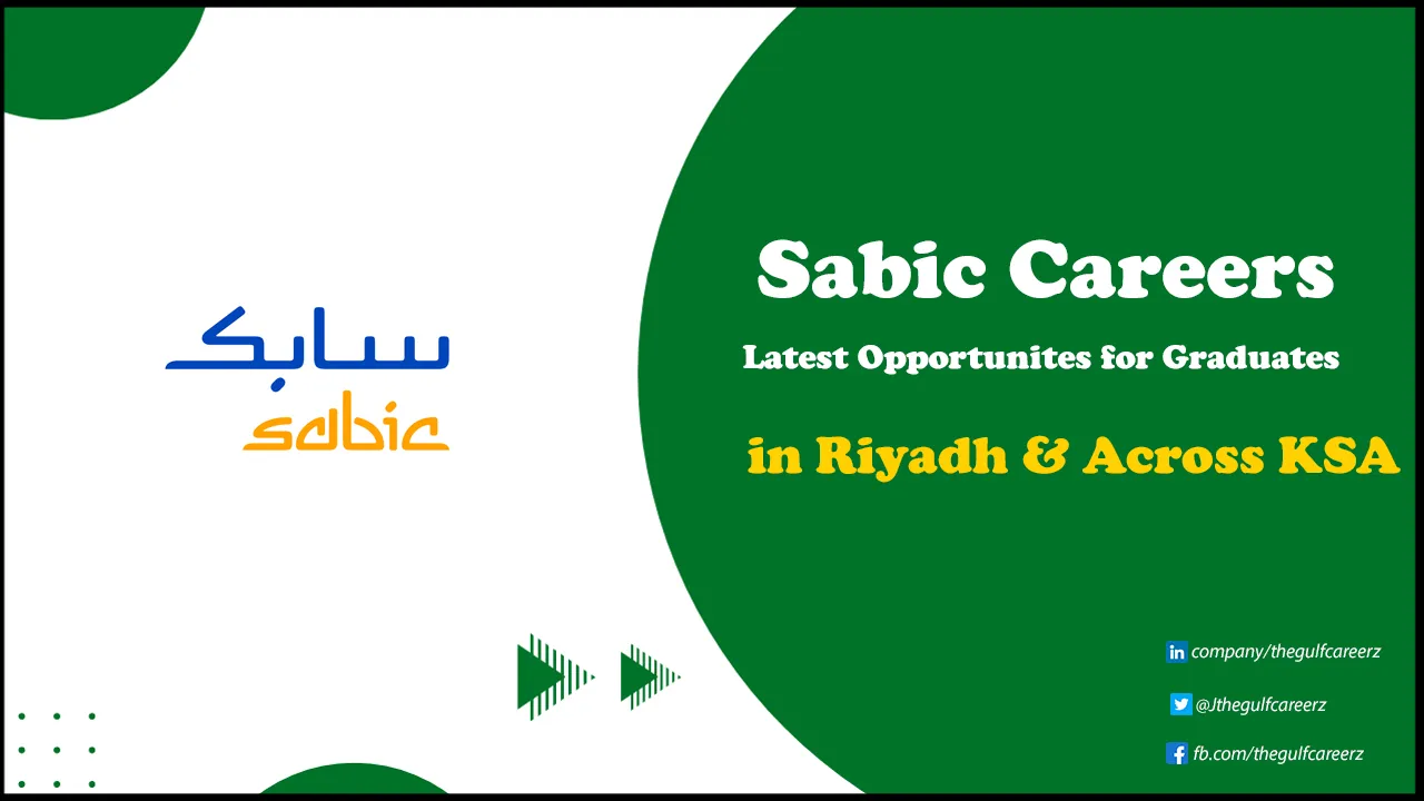 Sabic Careers Opportunities in Riyadh & Across Saudi Arabia | Apply Online Sabic Careers