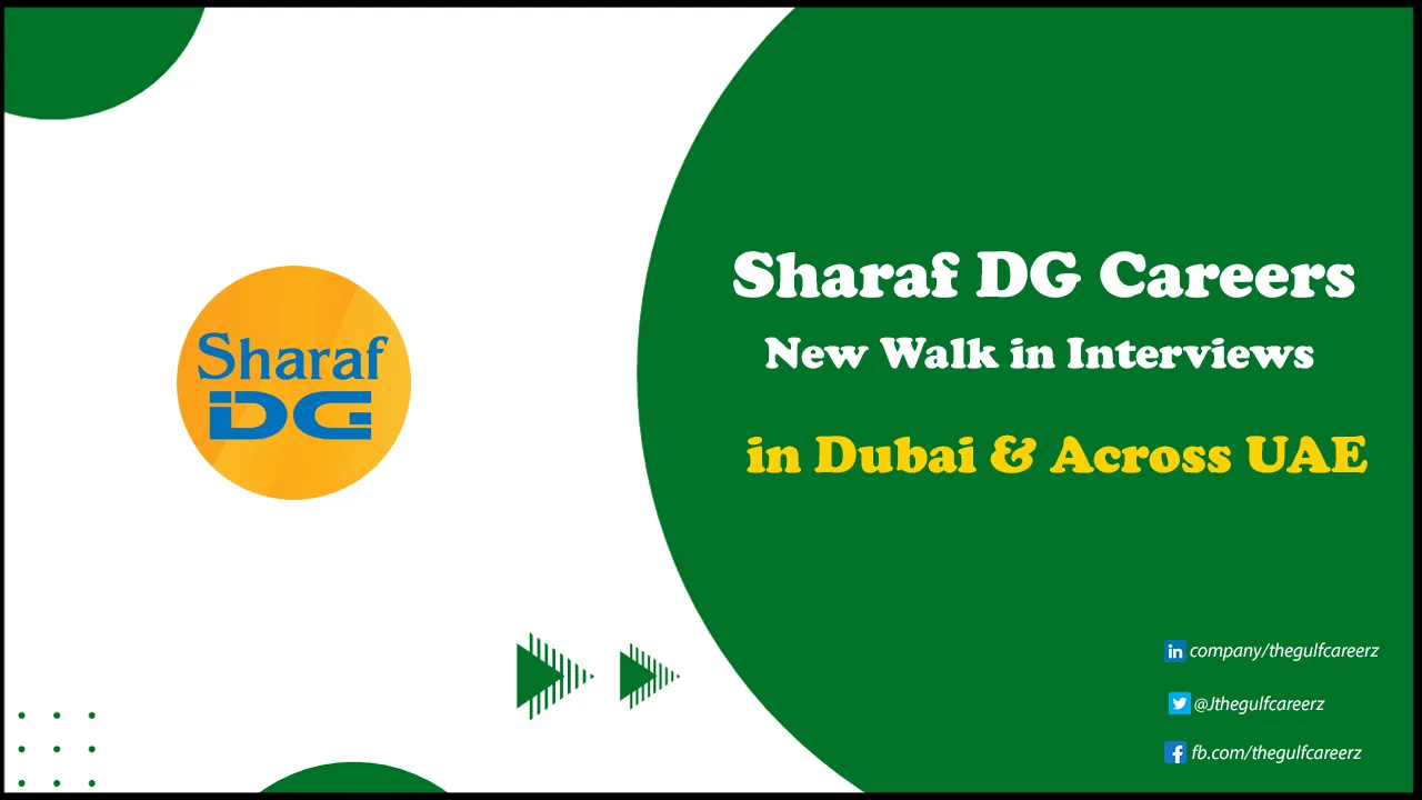 Sharaf DG Careers | Walk in Interview in Sharaf Group for Freshers Sharaf DG Careers