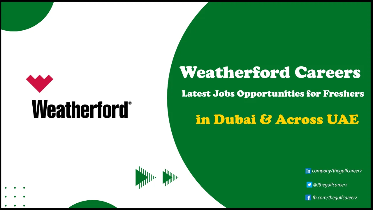 Weatherford Careers For Freshers & More | Apply Today