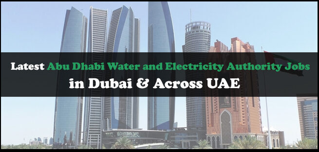 Abu Dhabi Water and Electricity Authority Jobs