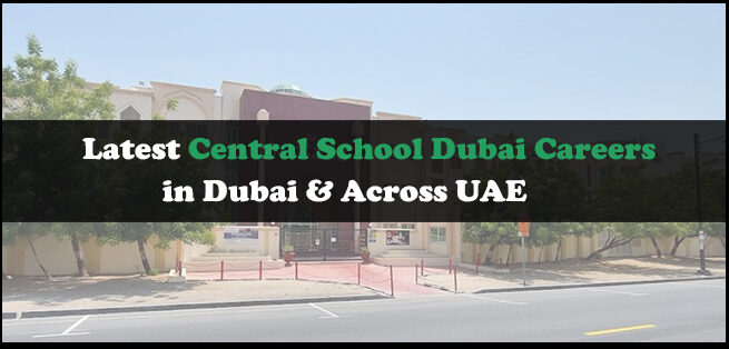 Central School Dubai Careers