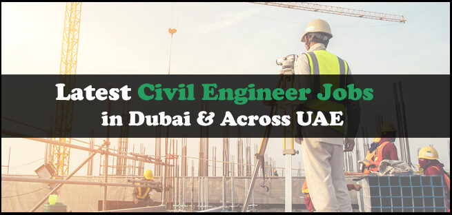 Civil Engineer Jobs in Dubai