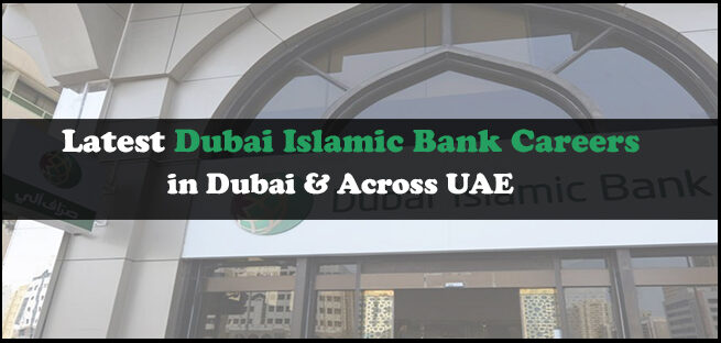 Dubai Islamic Bank Careers