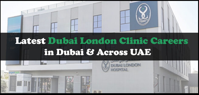 Dubai London Clinic Careers