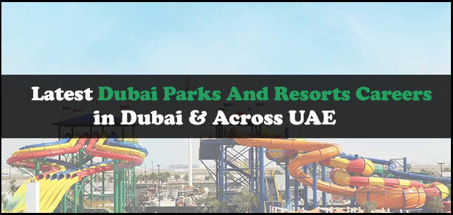 Dubai Parks and Resorts Careers