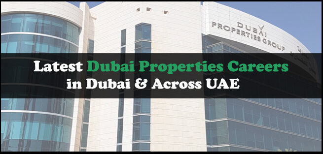 Dubai Properties Careers