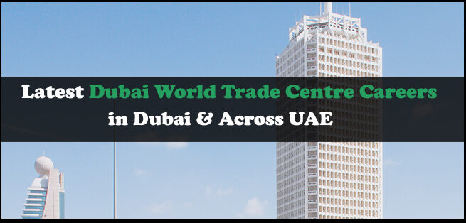 Dubai World Trade Centre Careers