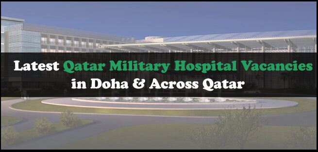 Qatar Military Hospital Vacancies