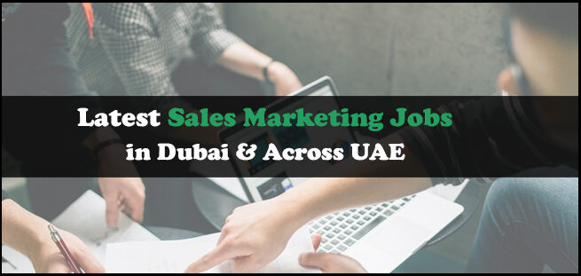 Sales Marketing Jobs In Dubai