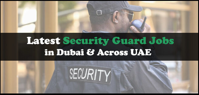 Security Guard Jobs in Dubai